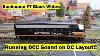 Running DCC Locomotive On DC Layout Bachmann F7 Southern Pacific Black Widow DCC Sound Value